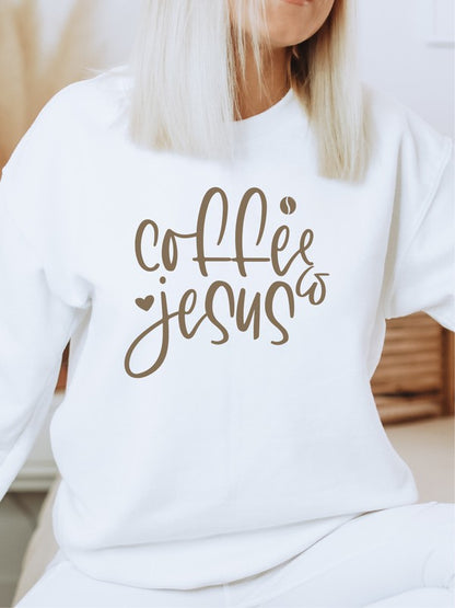 Coffee & Jesus Sweatshirt