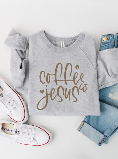 Coffee & Jesus Sweatshirt