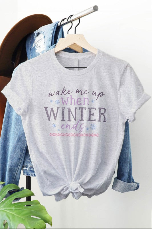 Wake Me Up When Winter Ends Graphic Tee