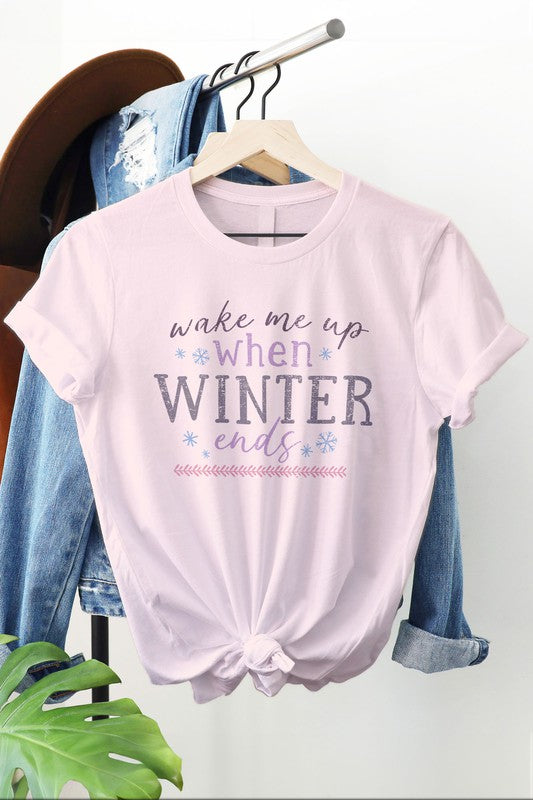 Wake Me Up When Winter Ends Graphic Tee