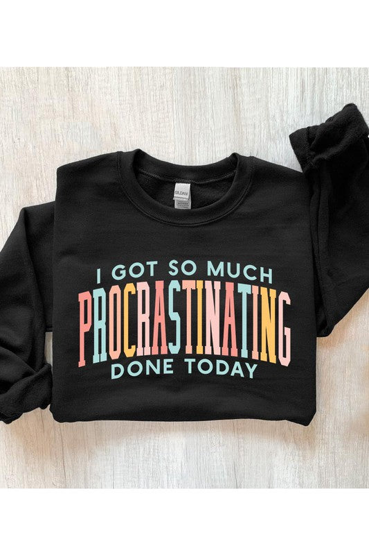I Got So Much Procrastinating Done Today